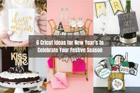 6 Cricut Ideas for New Year’s to Celebrate Your Fe
