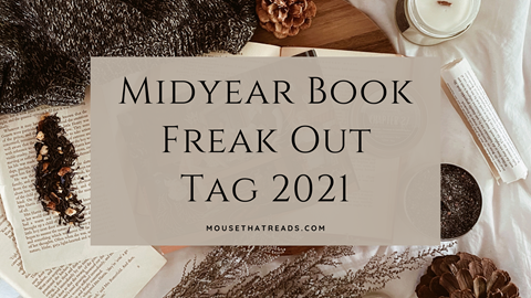Book Freak Out Tag 2021