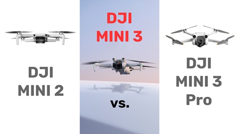 DJI Mini 3 vs. Mini 3 Pro vs. Mini 2