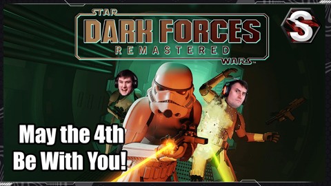 May the 4th Be With You! | STAR WARS: Dark Forces