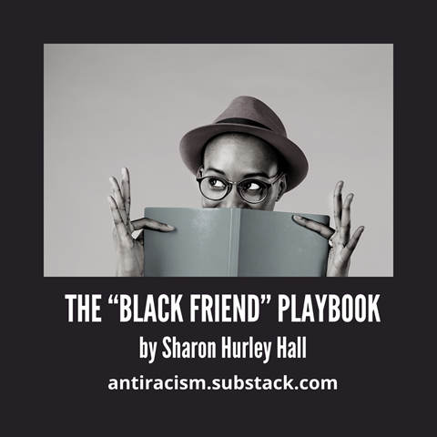 The "Black Friend" Playbook