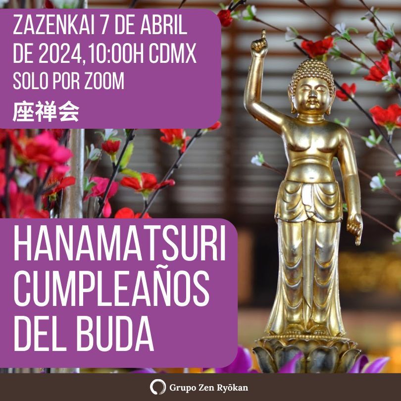 Zazenkai del 7 de abril de 2024: Cumple del Buda