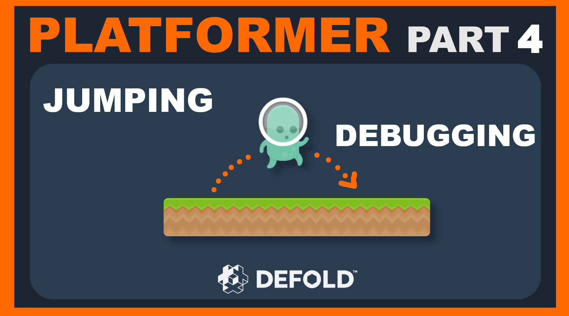 Platformer Tutorial 4 - Jumping and debugging! 