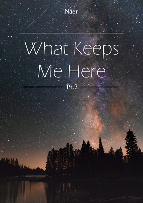 What Keeps Me Here Pt.2 - Cover