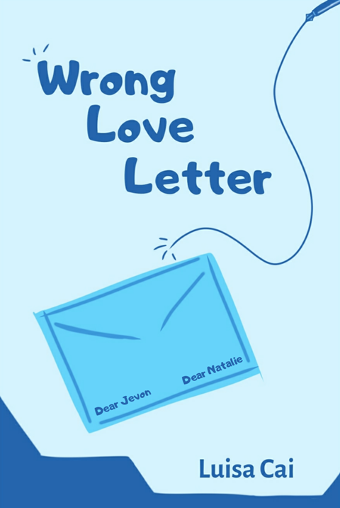 NEW STORY! Wrong Love Letter (Completed)