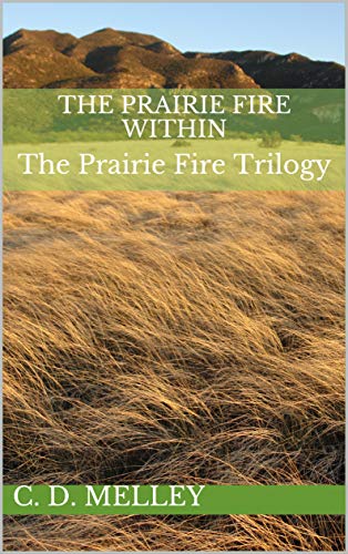 The Prairie Fire Within