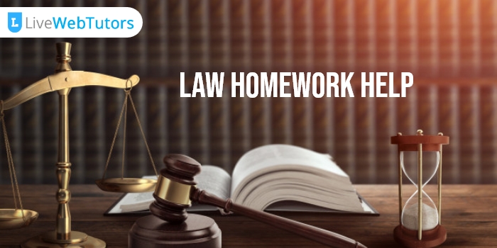 Get Law Assignment Done With Help Of Law Homework 