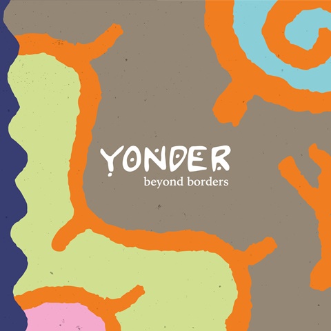 Album: Yonder - beyond borders