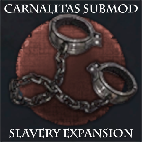 Carnalitas Slavery Expansion