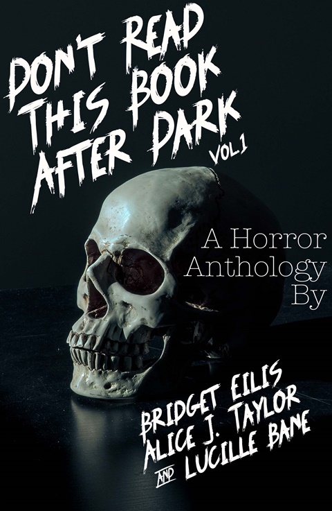Don't Read this Book After Dark Vol. 1