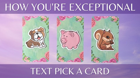 How You're Exceptional: Tarot Pick a Card