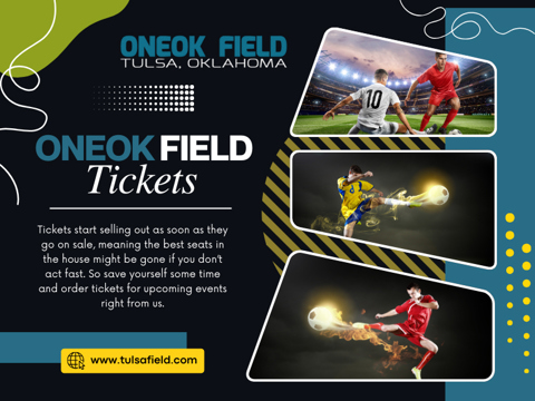 ONEOK Field Tickets