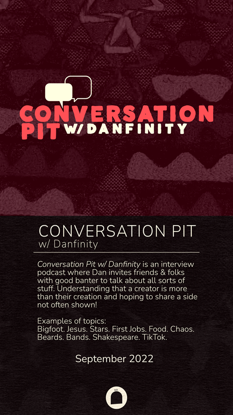 'Conversation Pit w/ Danfinity' Announcement!