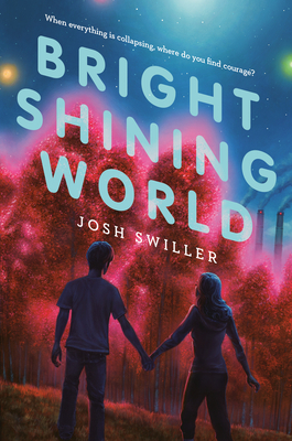 Bright Shining World, Josh Swiller