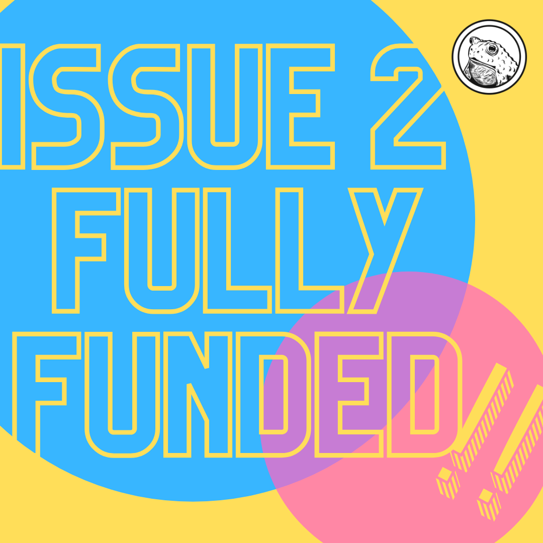 ISSUE 2 FULLY FUNDED