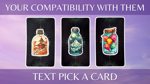 Your Compatibility With Them — Tarot Pick a Card