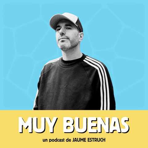 MUY BUENAS - Podcast