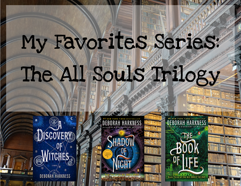 Favorite Book Series: The All Souls Trilogy