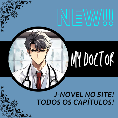 My Doctor – 【 J-Novel】