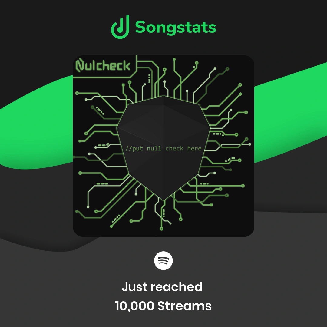 "//put null check here" has reached 10,000 streams