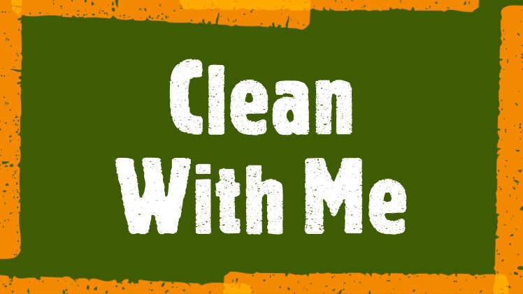 Clean With Me #12 is up!