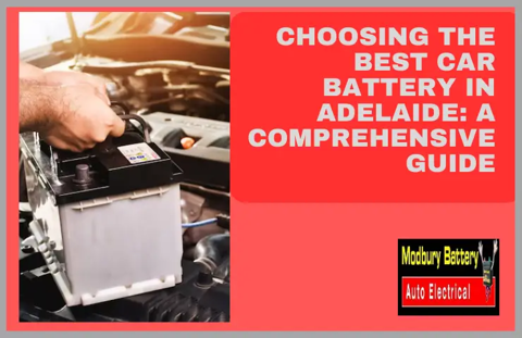Choosing the Best Car Battery in Adelaide