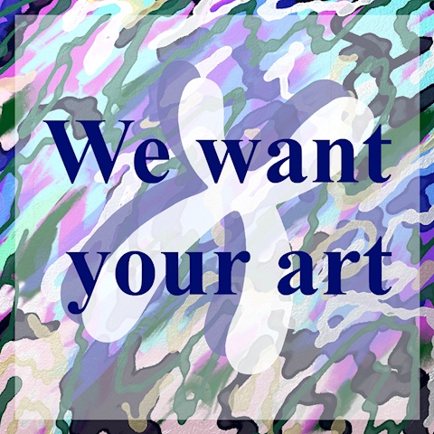 We Want Your Art