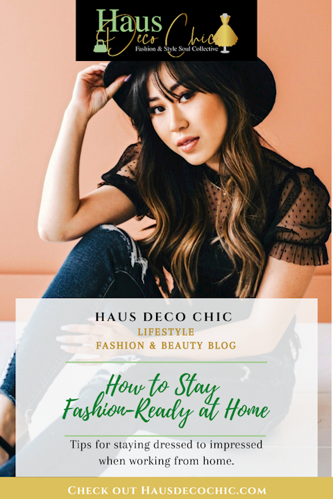 How to Stay Fashion-Ready at Home!
