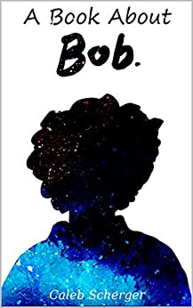 A Book About Bob