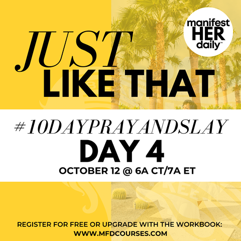DAY 4: #10DAYPRAYANDSLAY - JUST LIKE THAT