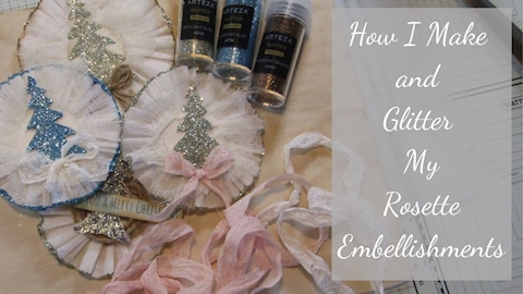 How I make and Glitter My Rosette Embellishments
