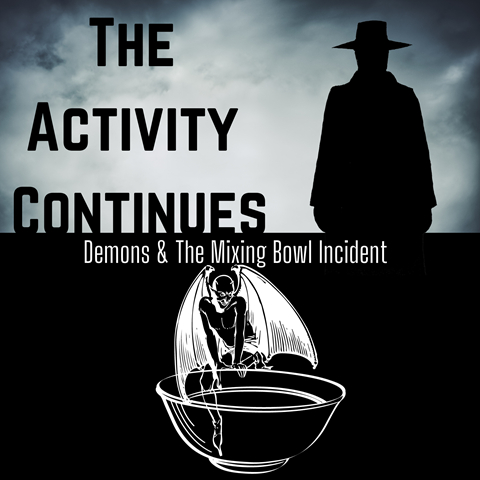 03: Demons and the Mixing Bowl Incident