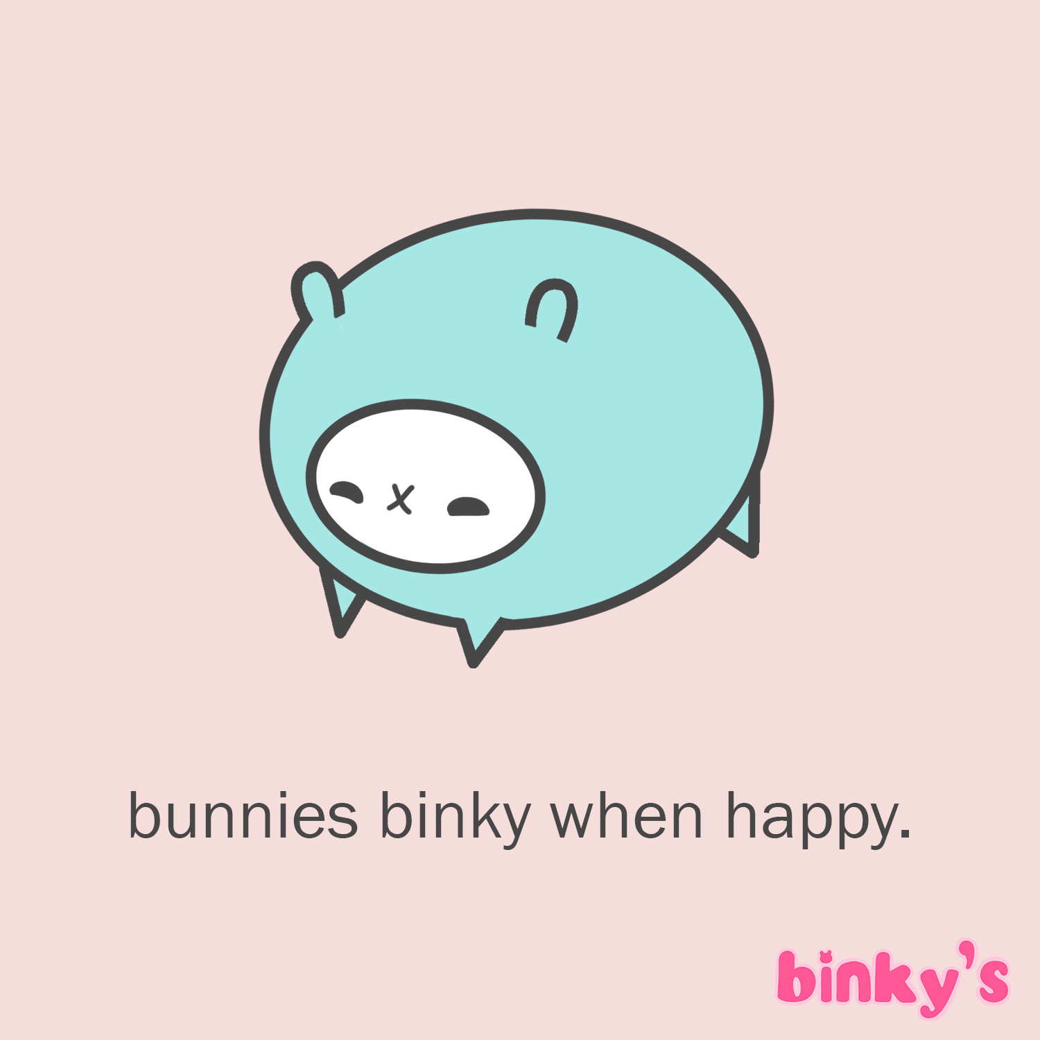 bunnies binky when happy. 