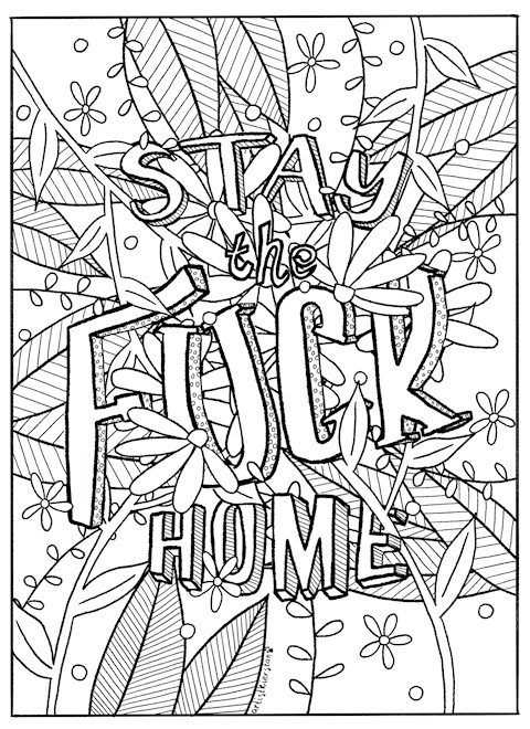 Stay the Fuck Home coloring page