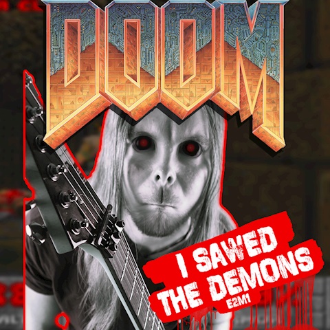 DooM - I Sawed the Demons