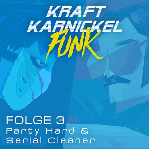 Folge 3 - Party Hard & Serial Cleaner
