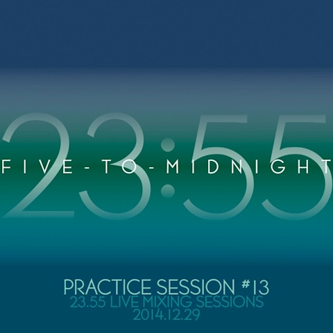 23:55’s Practice session #13