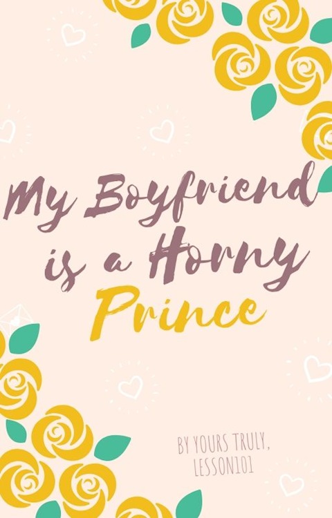 My Boyfriend is a Horny Prince | EXCLUSIVE