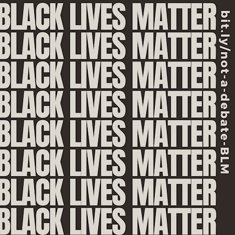 BLACK. LIVES. MATTER. That's Not Up For Debate.