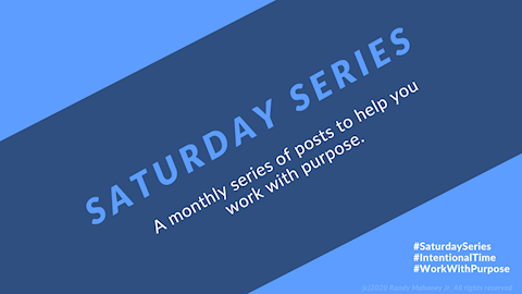 Saturday Series -- Intentional Time