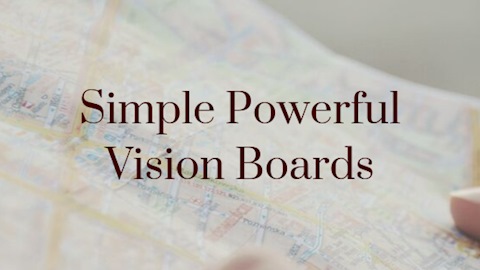 Simple Powerful Vision Boards