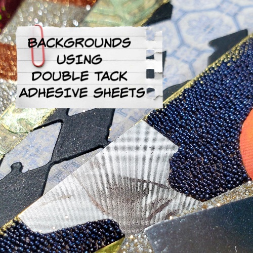 6 Backgrounds using Double tack dry adhesive sheet