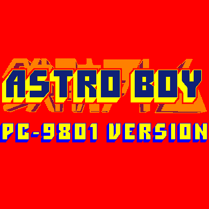 ASTRO BOY (PC-9801 Version) Jacket